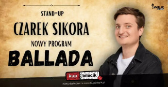 Siedlce Wydarzenie Stand-up Nowy program: Ballada