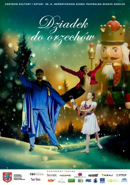Siedlce Wydarzenie Spektakl Dziadek do Orzechów NSST