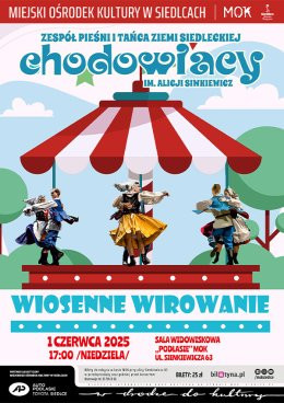 Siedlce Wydarzenie Koncert Chodowiacy - Wiosenne wirowanie