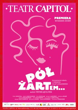 Siedlce Wydarzenie Spektakl Pół żartem... - Teatr Capitol