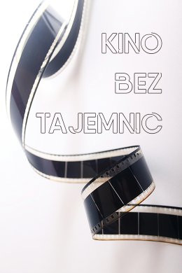 Siedlce Wydarzenie Inne wydarzenie KINO BEZ TAJEMNIC CZYLI  LEKCJA FILMOWA