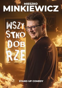 Siedlce Wydarzenie Stand-up Mieszko Minkiewicz - Wszystko Dobrze