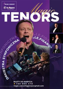 Siedlce Wydarzenie Koncert Magic Tenors i orkiestra Le Figaro