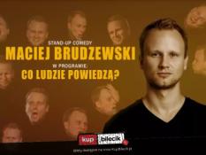 Łuków Wydarzenie Stand-up Maciej Brudzewski w nowym programie "Co ludzie powiedzą"