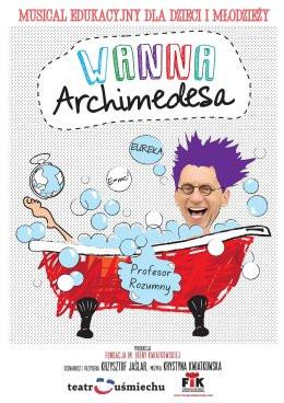 Siedlce Wydarzenie Inne wydarzenie Wanna Archimedesa - musical dla dzieci i młodzieży