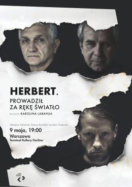 Siedlce Wydarzenie Spektakl Teatr Klasyki Polskiej: Herbert. Prowadził za rękę światło