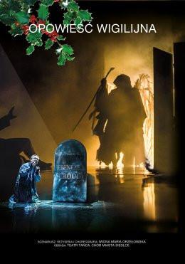 Siedlce Wydarzenie Spektakl Opowieść Wigilijna Teatr Tańca Siedlce