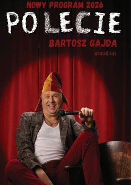 Radzyń Podlaski Wydarzenie Stand-up Bartosz Gajda - "PO LECIE" - stand up NOWY PROGRAM