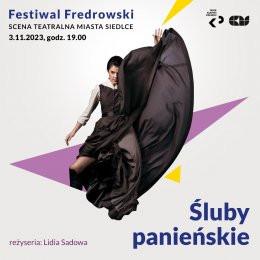 Siedlce Wydarzenie Spektakl Festiwal Fredrowski - Śluby Panieńskie - Teatr Klasyki Polskiej
