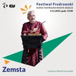 Siedlce Wydarzenie Spektakl Festiwal Fredrowski - Zemsta - Teatr Klasyki Polskiej