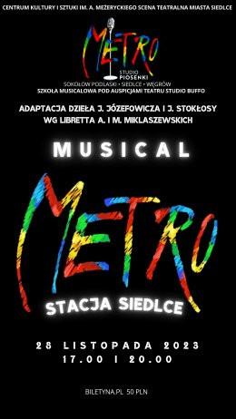 Siedlce Wydarzenie Spektakl Musical Metro - Stacja Siedlce
