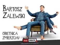 Siedlce Wydarzenie Stand-up Siedlce / Stand-up / Bartosz Zalewski - "Obietnica zmierzchu"